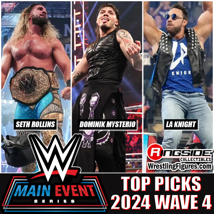 Shop WWE Main Event Top Picks 2024 (Wave 4)